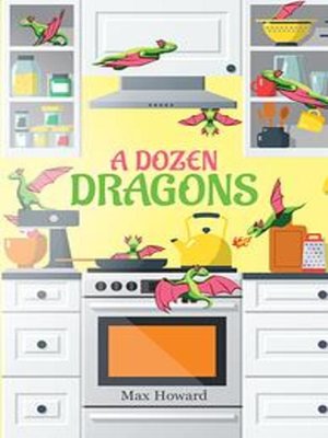 cover image of A Dozen Dragons